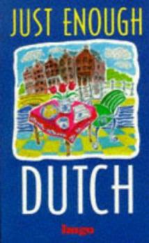 Paperback Just Enough Dutch Book