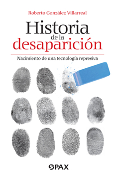 Paperback Historia de la Desaparición [Spanish] Book