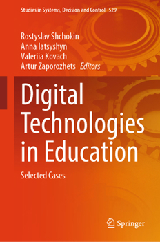 Hardcover Digital Technologies in Education: Selected Cases Book