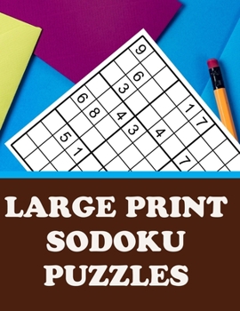 Paperback Large Print Sodoku Puzzles: Have Fun and Sharpen Your Mind (with Solutions) [Large Print] Book