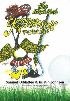 Paperback The High-Tech Gooseneck Putter Book