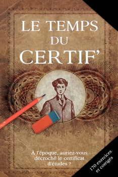 Paperback Le temps du certif [French] Book