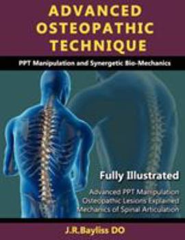 Paperback Advanced Osteopathic Technique - Ppt Manipulation and Synergetic Bio-Mechanics Book