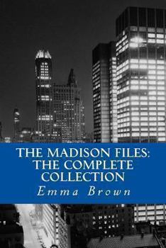 Paperback The Madison Files: The Complete Collection Book