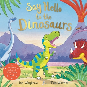 Say Hello to the Dinosaurs! - Book  of the Say Hello