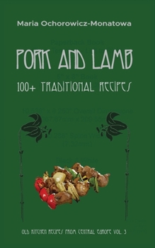 Paperback Pork and lamb: 100+ traditional recipes Book