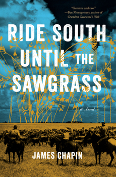 Paperback Ride South Until the Sawgrass Book