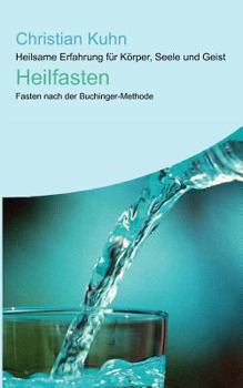 Paperback Heilfasten: Heilsame Erfahrung für Körper, Seele und Geist [German] Book