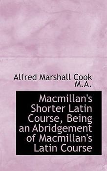 Paperback MacMillan's Shorter Latin Course, Being an Abridgement of MacMillan's Latin Course Book