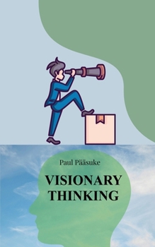 Paperback Visionary Thinking Book