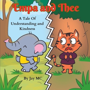 Paperback Empa and Thee - A Tale of Understanding and Kindness Book