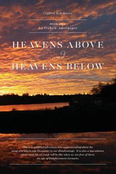 Paperback Heavens Above & Heavens Below: An Oxbow Adventure Book