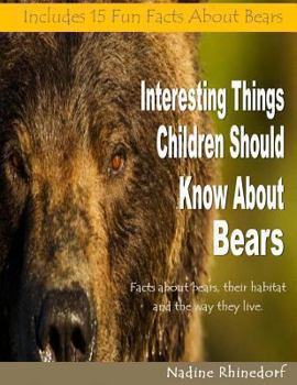 Paperback Interesting Things Children Should Know About Bears Book