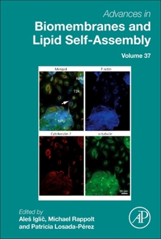 Hardcover Advances in Biomembranes and Lipid Self-Assembly: Volume 37 Book