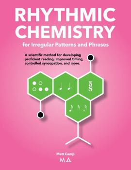 Paperback Rhythmic Chemistry: for Irregular Patterns and Phrases Book