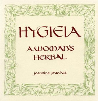 Paperback Hygieia: A Woman's Herbal Book