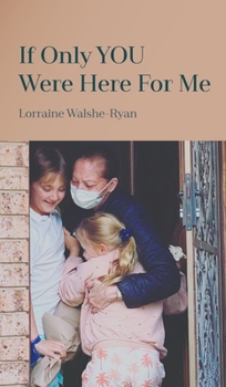 Hardcover If Only YOU Were Here For Me Book