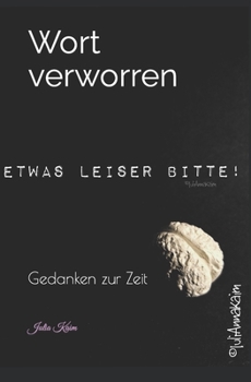 Paperback Wortverworren: Gedanken zur Zeit [German] Book