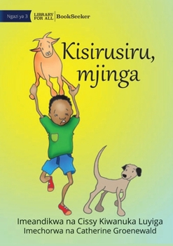 Paperback Silly, stupid - Kisirusiru, mjinga [Swahili] Book