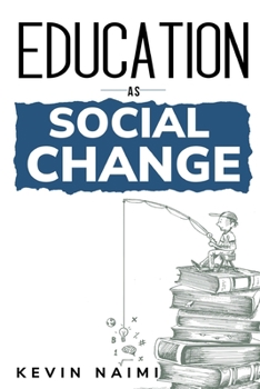 Paperback education as social change Book