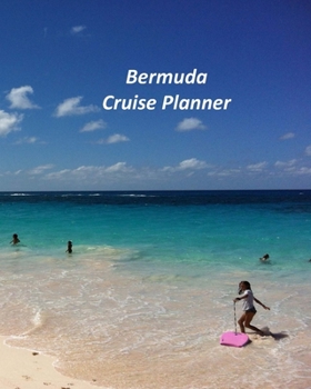 Paperback Bermuda Cruise Planner: Notebook and Journal for Planning and Organizing Your Next five Cruising Adventures Book