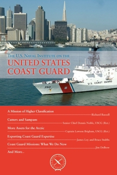 Paperback The U.S. Naval Institute on U.S. Coast Guard Book