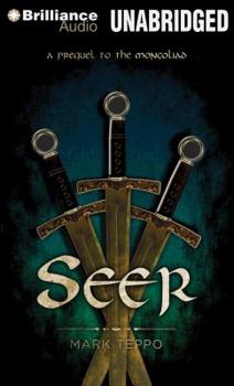 Seer: A Prequel to the Mongoliad - Book  of the Foreworld Saga