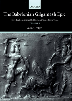 Hardcover The Babylonian Gilgamesh Epic: Introduction, Critical Edition and Cuneiform Texts 2 Volumes Book