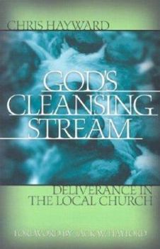 Paperback God's Cleansing Stream: Deliverance in the Local Church Book