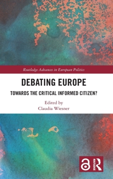 Hardcover Debating Europe : Towards the Critical Informed Citizen? Book