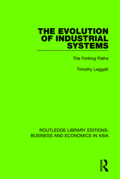 Paperback The Evolution of Industrial Systems: The Forking Paths Book