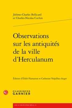 Observations Sur Les Antiquites de la Ville d'Herculanum