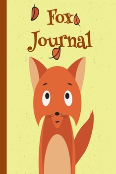 Paperback Fox Journal for Kids: Fox Journal Book with Cute Foxes Pictures to Color & Write. Fox Journal Notebook. Fox Wide Ruled Journal for Kids. Fox [Large Print] Book