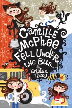 Hardcover Camille McPhee Fell Under the Bus... Book