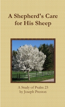 Paperback A Shepherd's Care for His Sheep: A Study of Psalm 23 Book