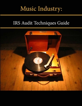 Paperback Music Industry: IRS Audit Techniques Guide Book