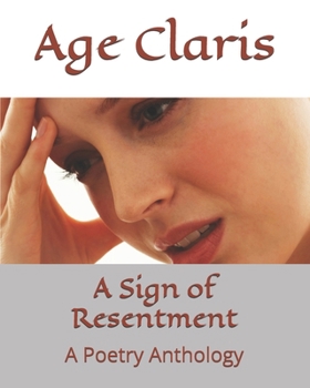 Paperback A Sign of Resentment: A Poetry Anthology Book