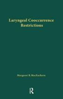 Laryngeal Cooccurrence Restrictions - Book  of the Outstanding Dissertations in Linguistics
