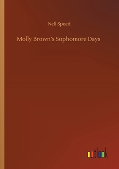Paperback Molly Brown's Sophomore Days Book