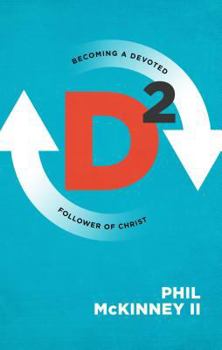 Paperback D2: Becoming a Devoted Follower of Christ Book