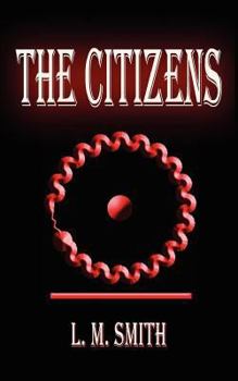 Paperback The Citizens: A Jazz Nemesis Novel Book