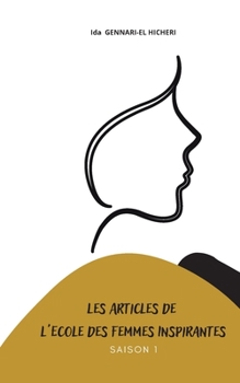 Paperback Les articles de l'Ecole des Femmes Inspirantes: Tome 1 [French] Book