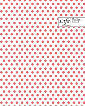 Paperback Life By Design Pattern Notebook: Wide Ruled Dotted Lines, 100 Sheets (Large 8 x 10 In) Pink Cover Book
