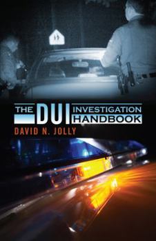 Paperback The DUI Investigation Handbook Book