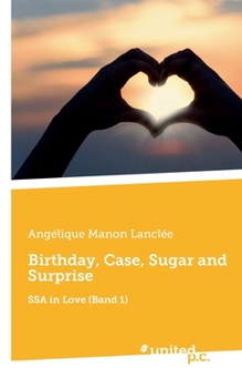 Paperback Birthday, Case, Sugar and Surprise: SSA in Love (Band 1) [German] Book