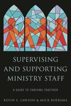 Hardcover Supervising and Supporting Ministry Staff: A Guide to Thriving Together Book