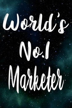 Paperback Worlds No.1 Marketer: The perfect gift for the professional in your life - Funny 119 page lined journal! Book