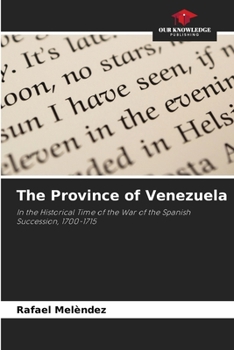 Paperback The Province of Venezuela Book