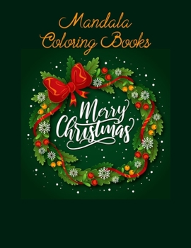 Paperback Christmas Mandala Coloring Books: Large Print, Easy, Beautiful, Holiday gifts for Teens & Adults Relaxation Book