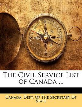 Paperback The Civil Service List of Canada ... Book